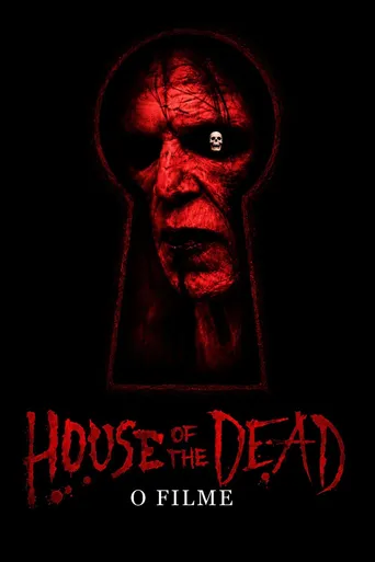 House Of The Dead - O Filme