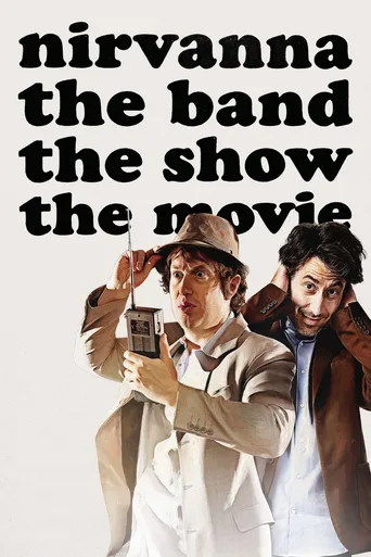Nirvanna the Band the Show the Movie