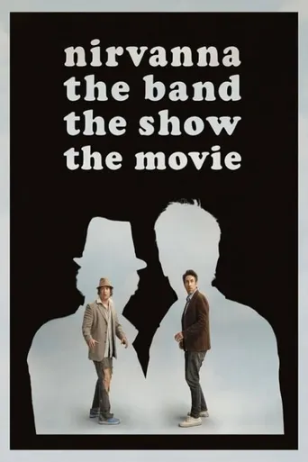 Nirvanna the Band the Show the Movie