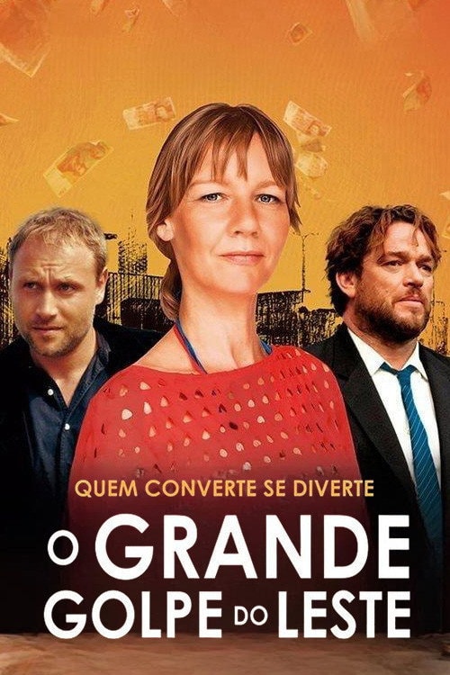 O Grande Golpe do Leste