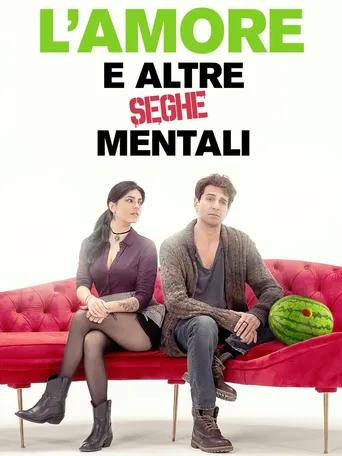 L'amore e altre seghe mentali