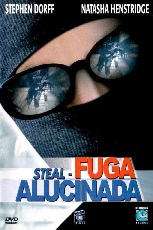 Steal - Fuga Alucinada