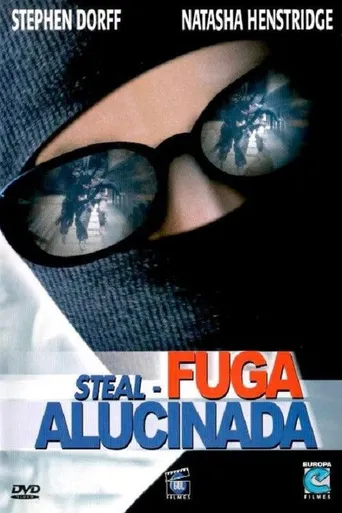 Steal - Fuga Alucinada