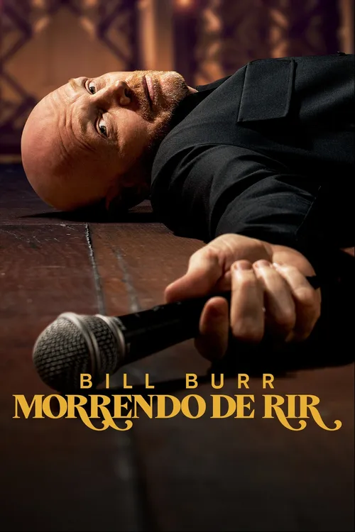 Bill Burr: Morrendo de Rir