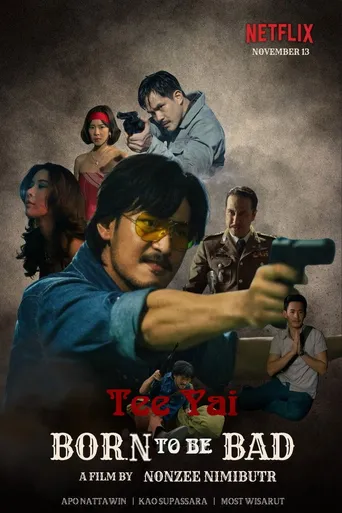 Tee Yai: Nascido para o Mal