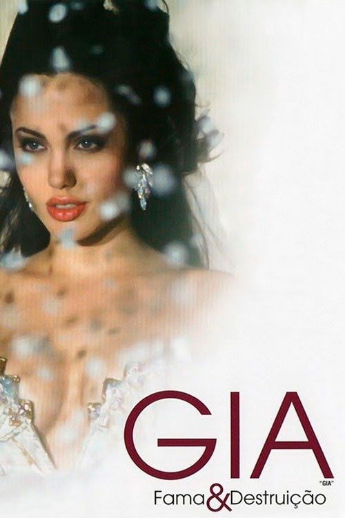 Gia: Fama e Destruição