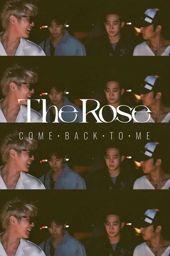 The Rose: Come Back to Me