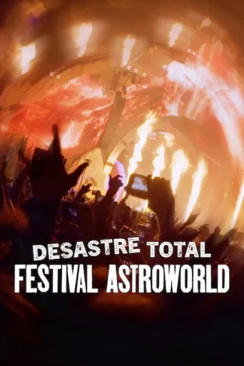 Desastre Total: Festival Astroworld