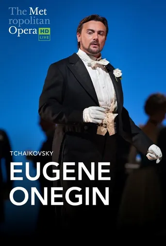 The Metropolitan Opera: Eugene Onegin