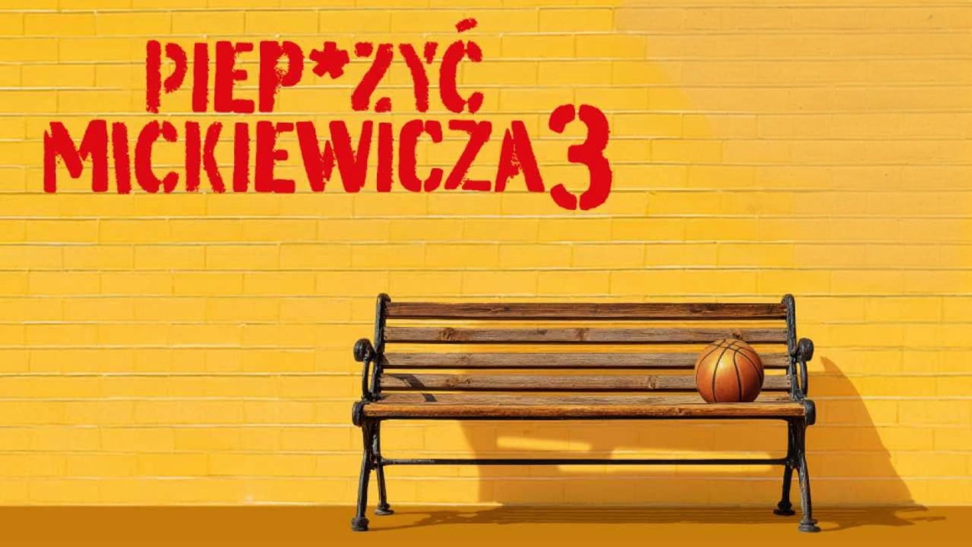 Foto do filme Piep*zyć Mickiewicza 3