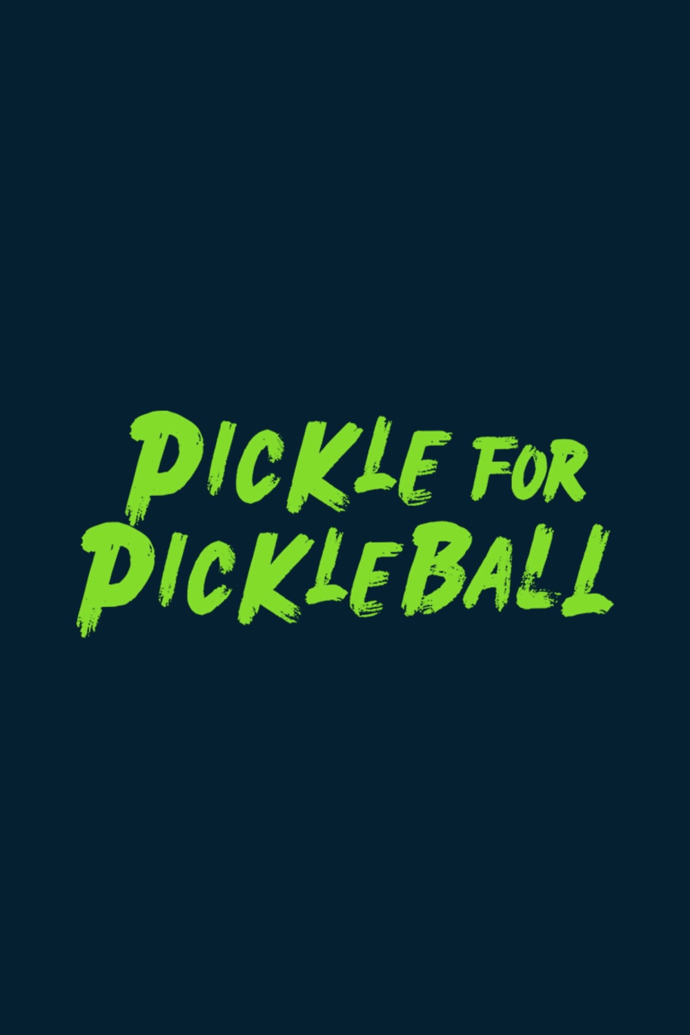 Pickle For Pickleball