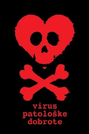 Virus patološke dobrote