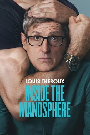 Louis Theroux: Por Dentro da Machosfera