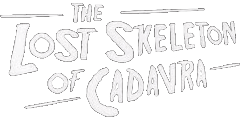 Foto do filme The Lost Skeleton of Cadavra