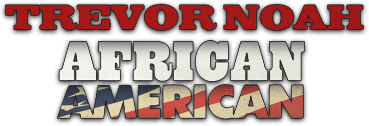 Foto do filme Trevor Noah: African American