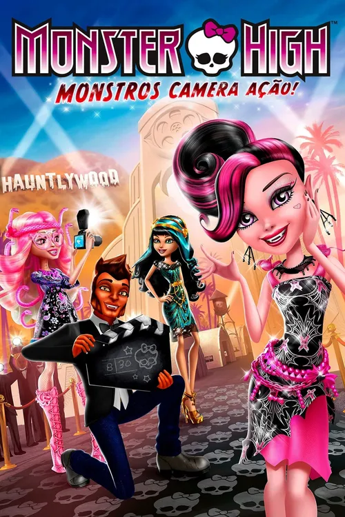 Monster High: Monstros, Câmera, Ação!