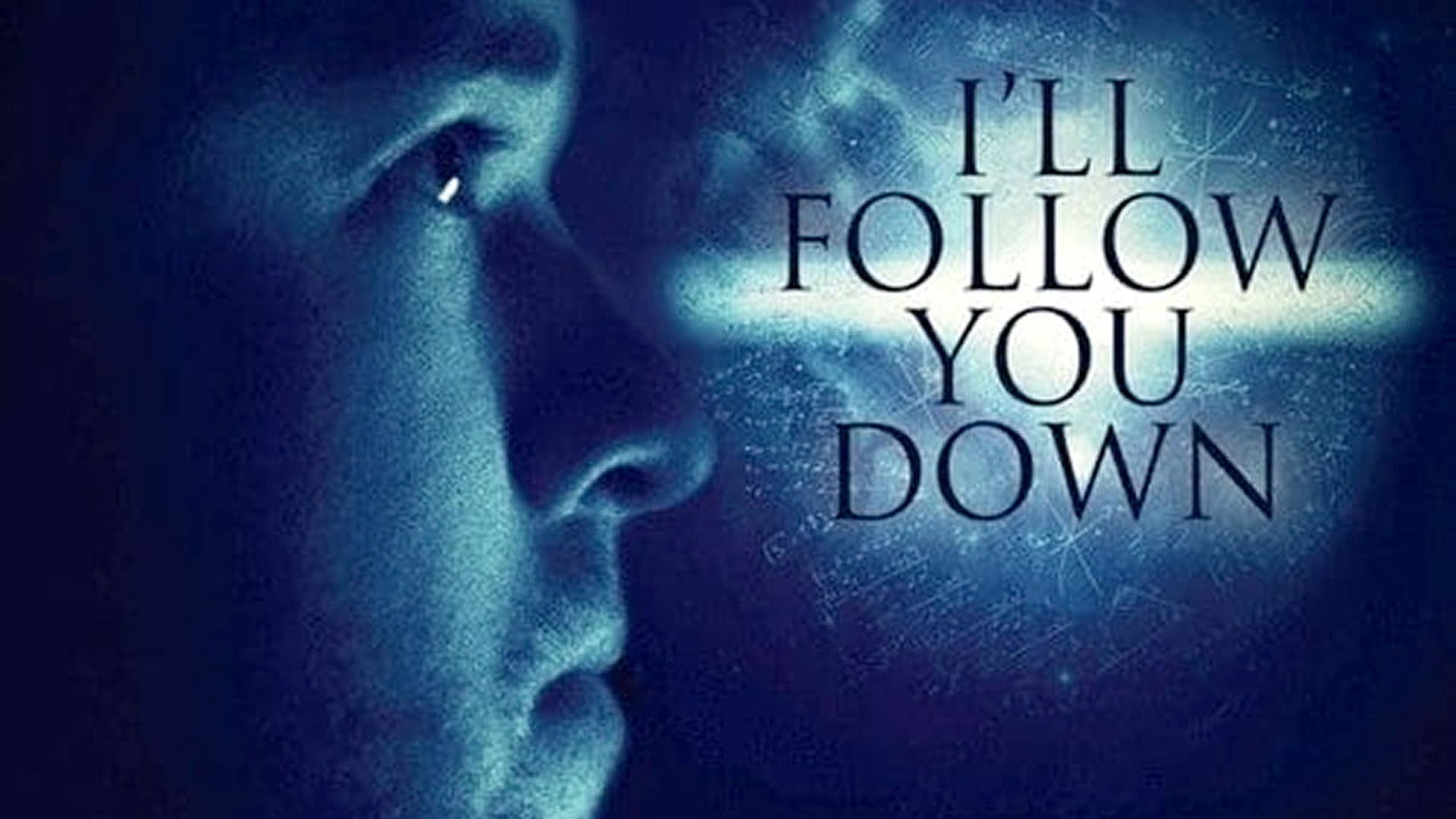 Foto do filme I'll Follow You Down