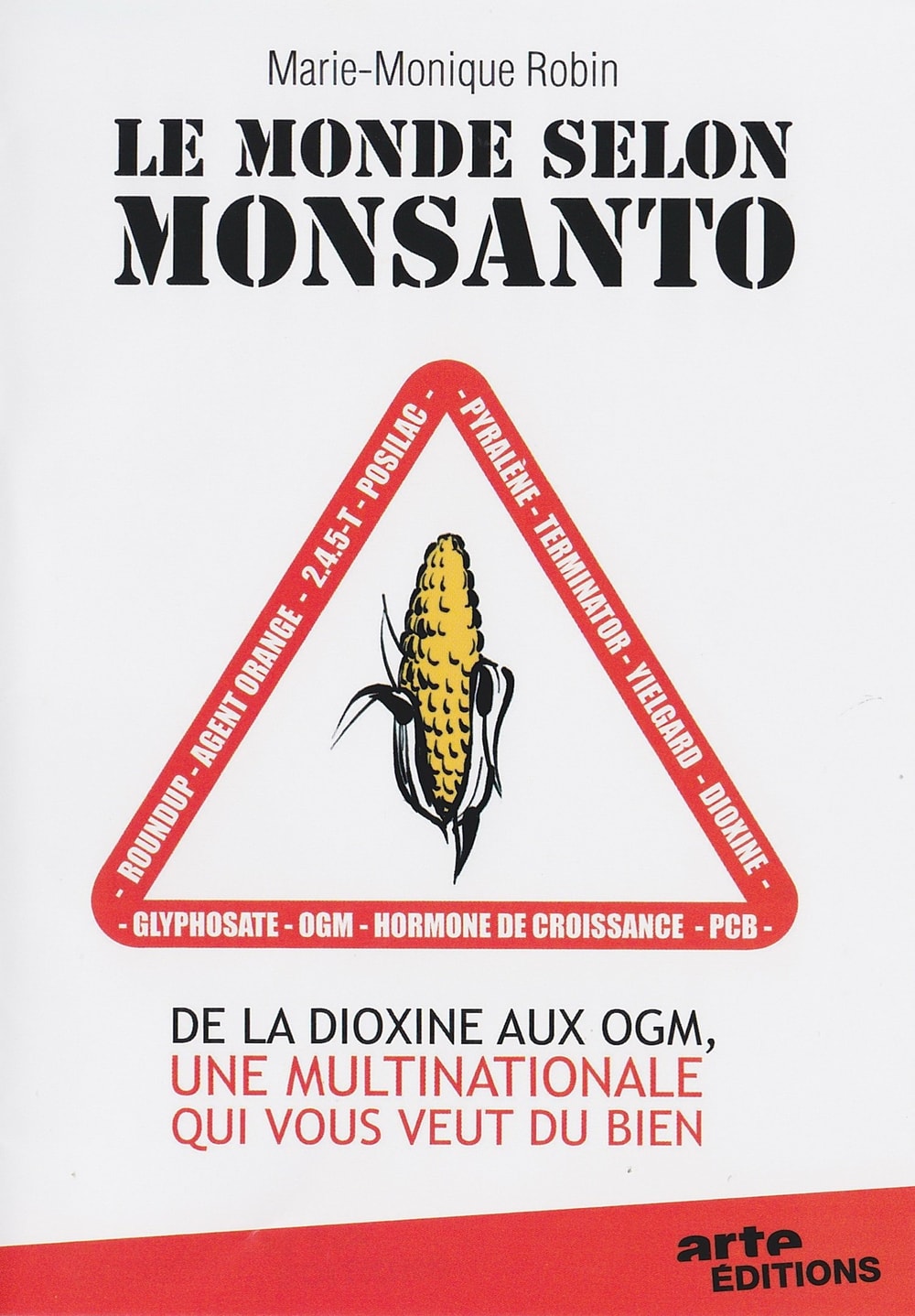 O mundo segundo a Monsanto