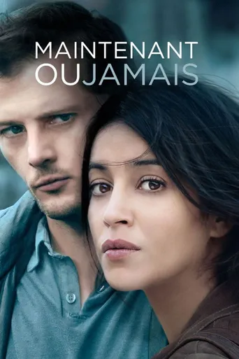 Maintenant ou jamais