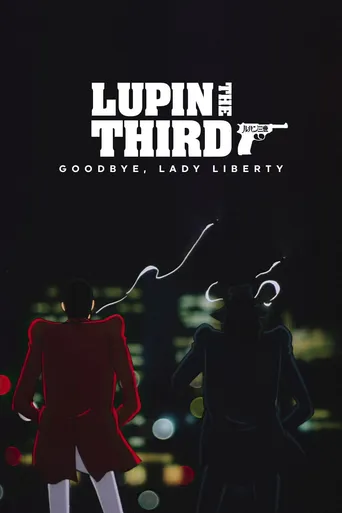 Lupin the 3rd: Bye Bye, Lady Liberty