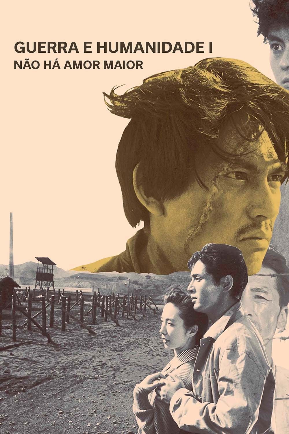 Guerra e Humanidade I: Não Há Amor Maior