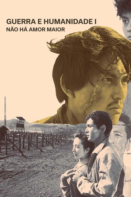 Guerra e Humanidade I: Não Há Amor Maior