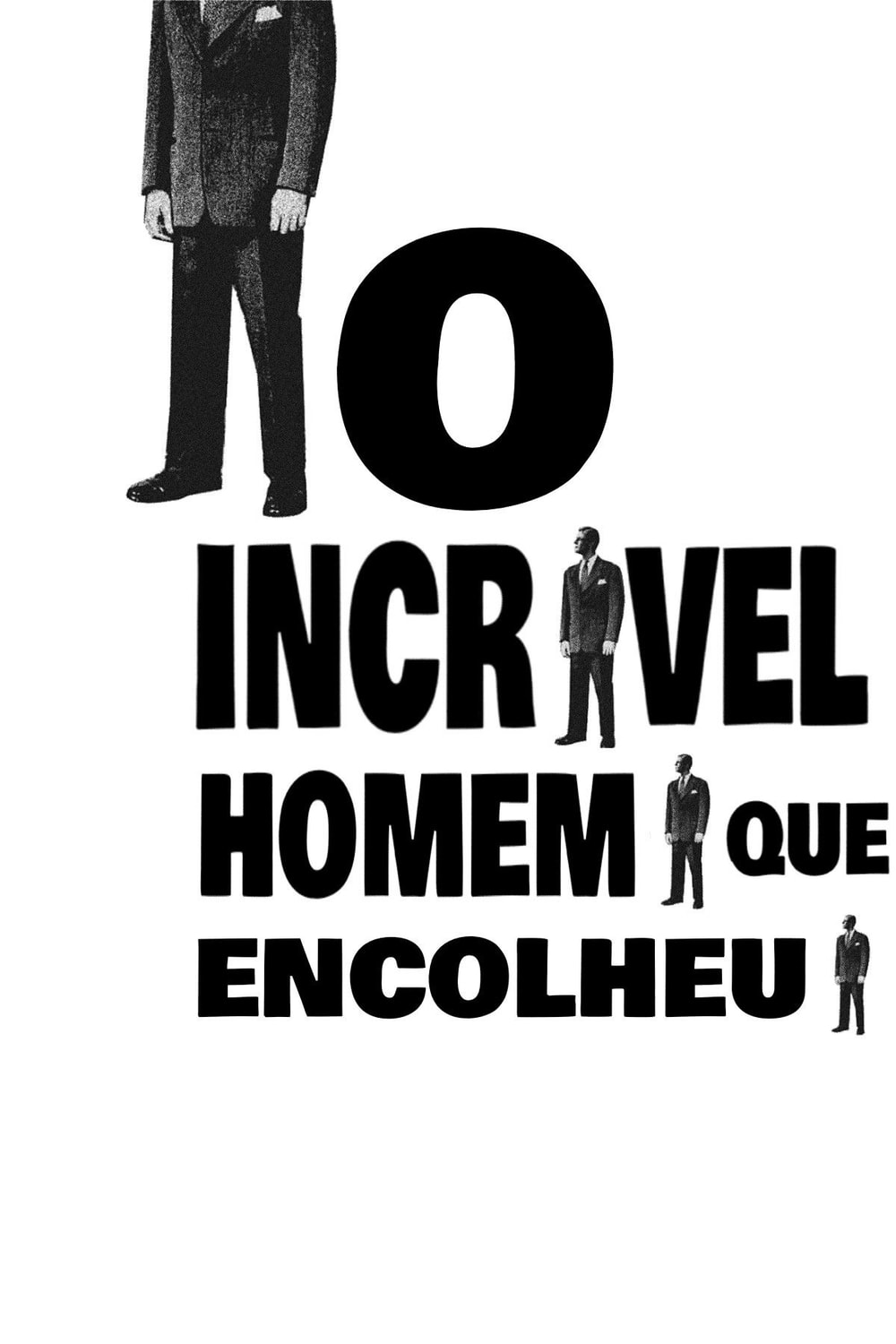 O Incrível Homem Que Encolheu