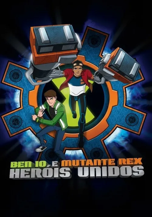 Ben 10 e Mutante Rex: Heróis Unidos