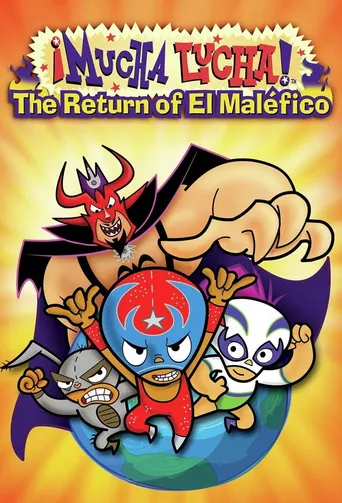 Mucha Lucha! O Retorno De El Maléfico