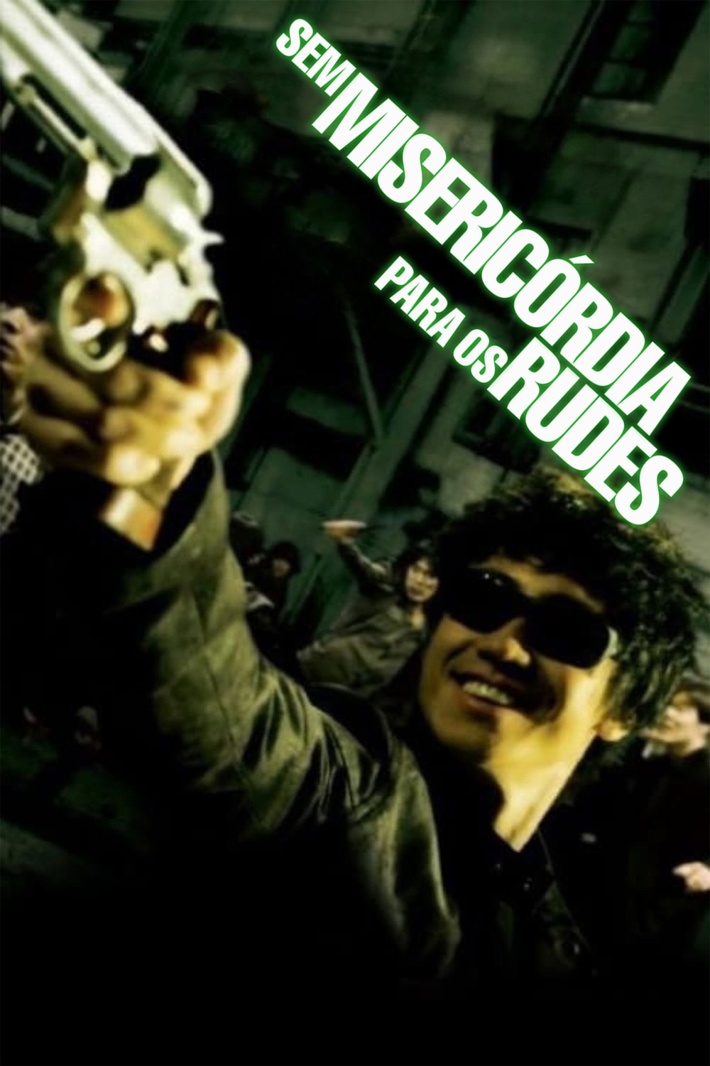 Sem Misericórdia para os Rudes