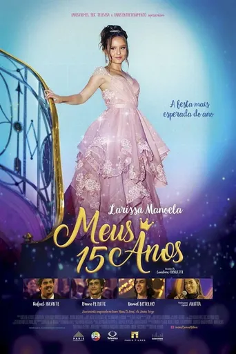 Meus 15 Anos: O Filme