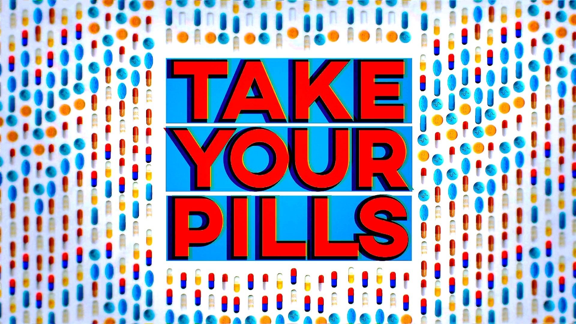 Foto do filme Take Your Pills