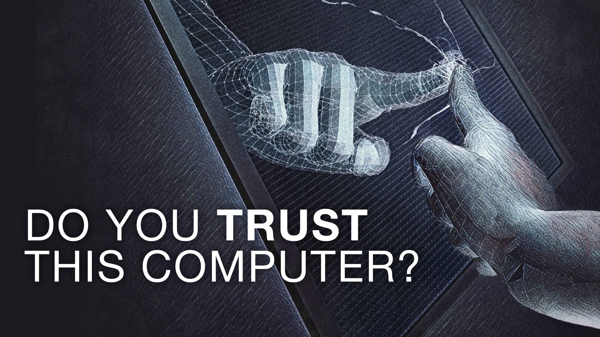 Foto do filme Você Confia Neste Computador?