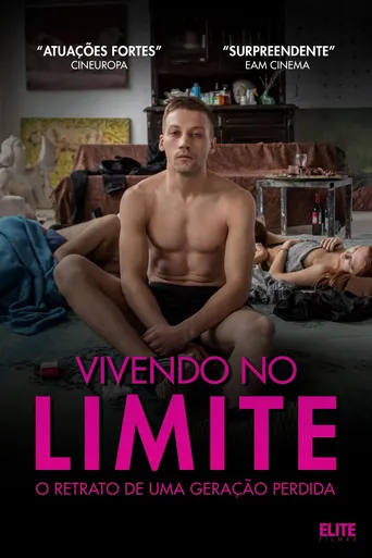 Vivendo no Limite – Um Retrato de uma Geração Perdida