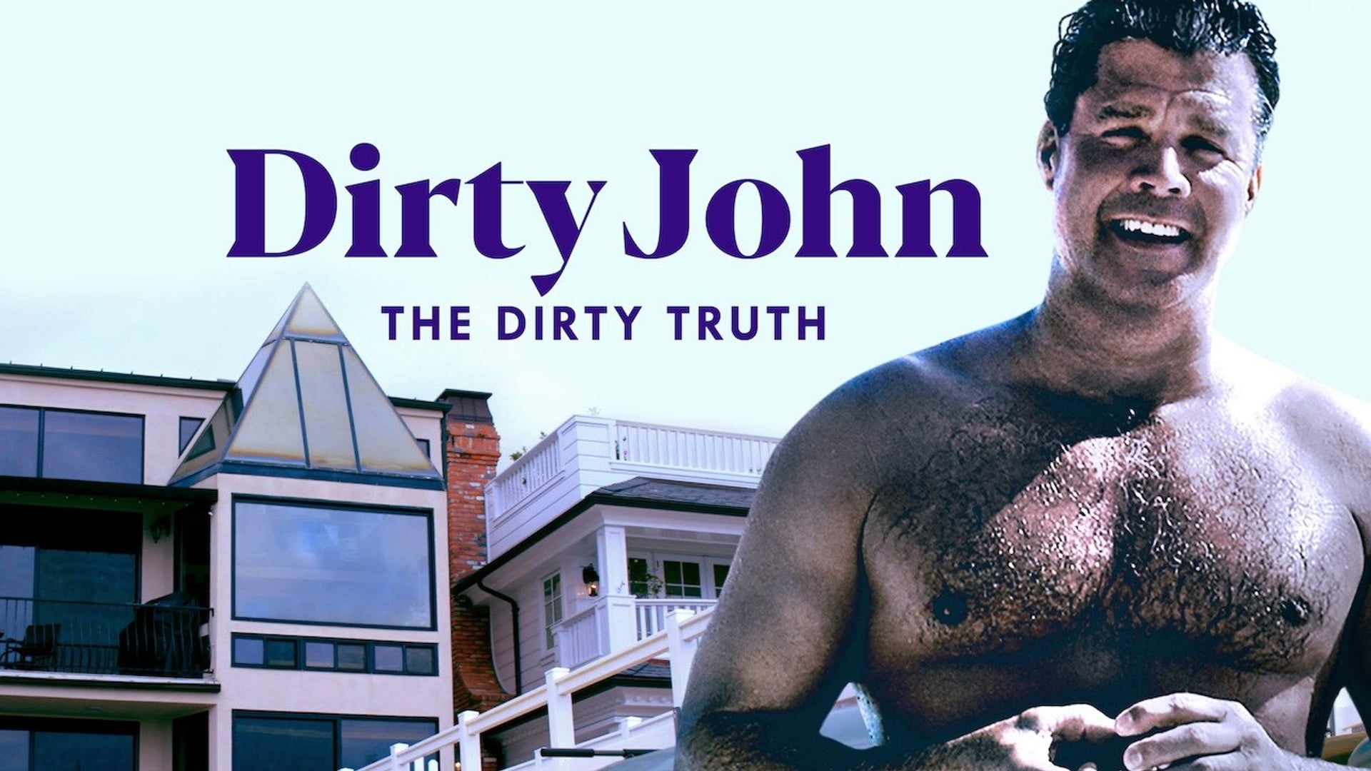 Foto do filme Dirty John: The Dirty Truth