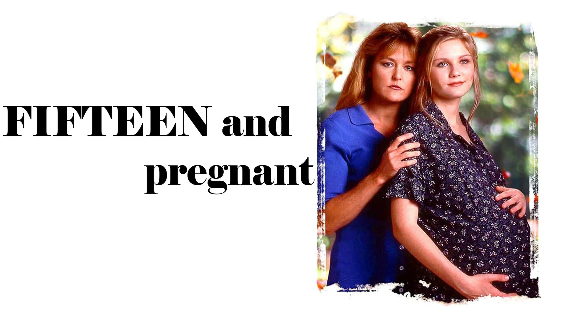 Foto do filme Fifteen and Pregnant