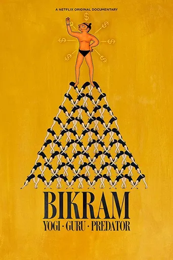 Bikram: Yogi, Guru, Predador