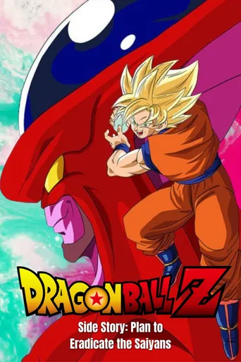 Dragon Ball Z História paralela: Plano para erradicar os Saiyajins