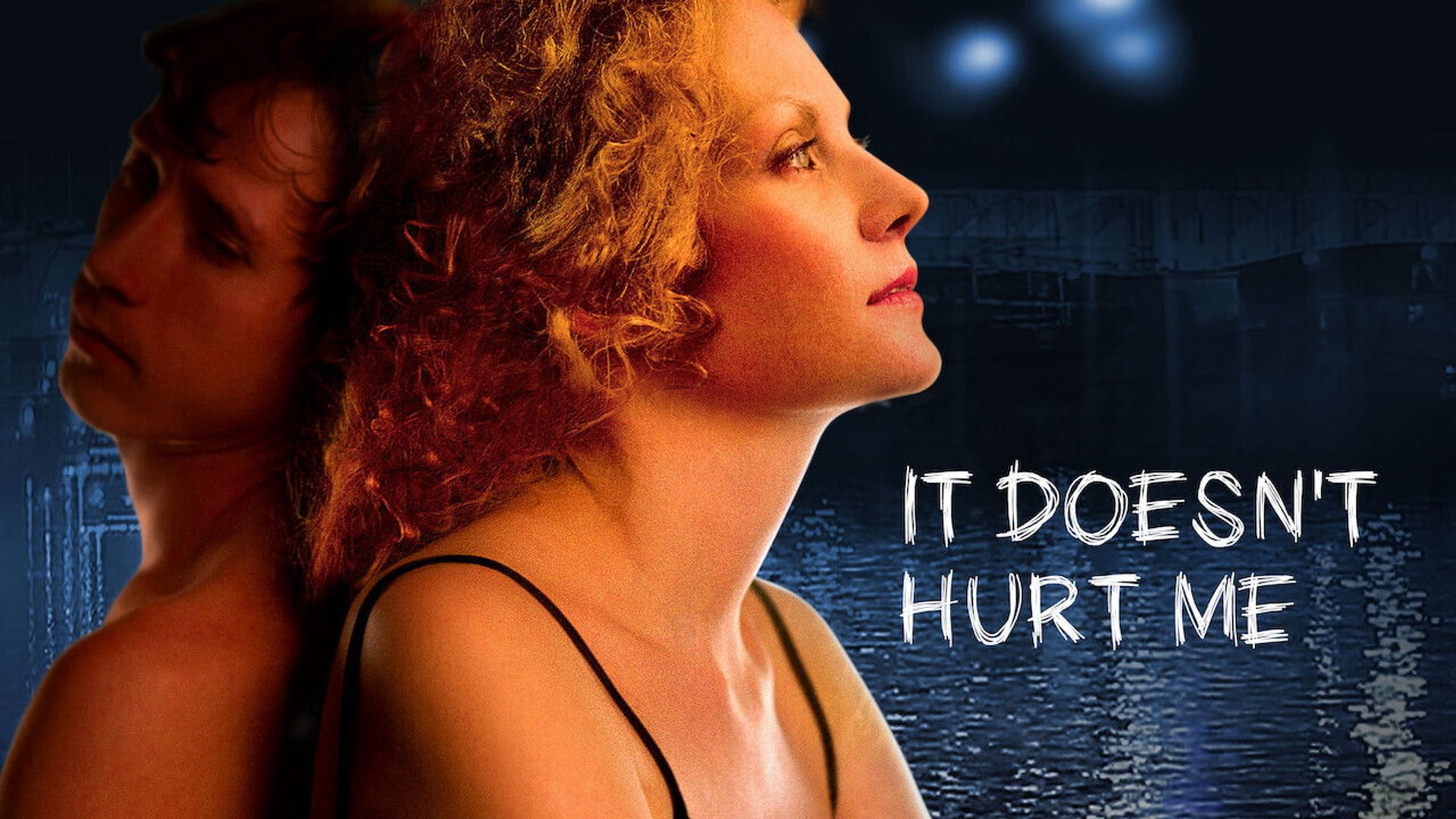 Foto do filme It Doesn't Hurt Me
