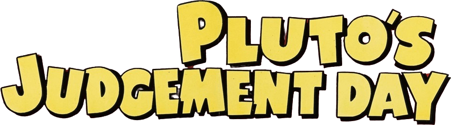 Foto do filme Pluto's Judgement Day