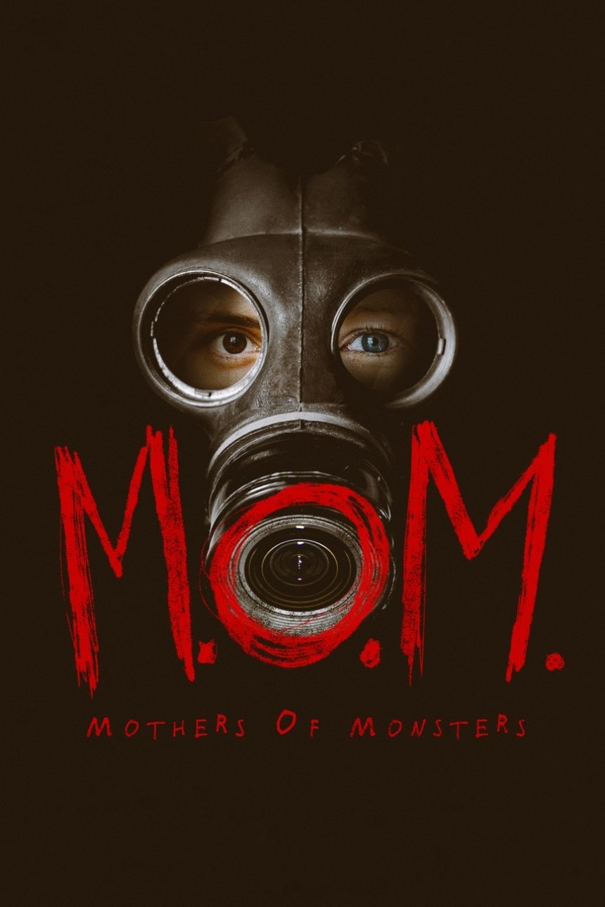 M.O.M.: Mothers of Monsters