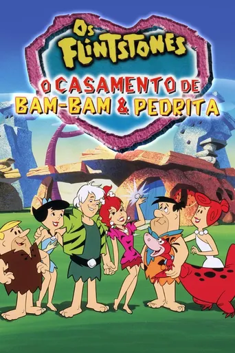 Os Flintstones: O Casamento de Bam-Bam & Pedrita