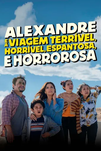 Alexandre e a Viagem Terrível, Horrível, Espantosa e Horrorosa