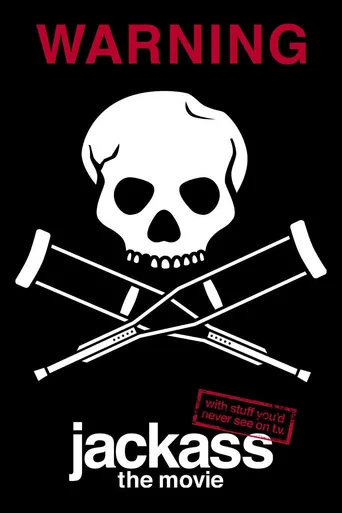 Jackass, Cara-de-Pau: O Filme