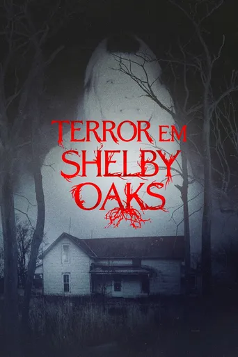 Terror em Shelby Oaks