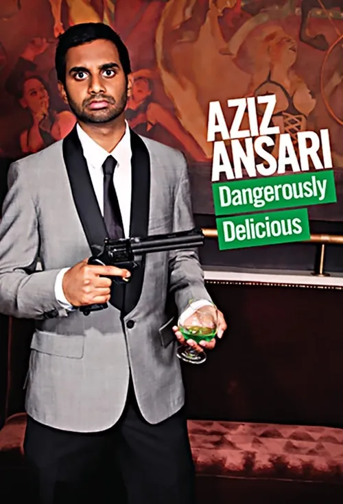 Aziz Ansari: Dangerously Delicious